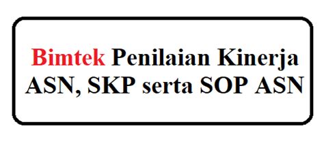 Bimtek Sasaran Kinerja Pegawai Skp Penilaian Kinerja Dan Skp