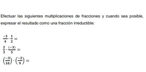 Solved Efectuar Las Siguientes Multiplicaciones De Fracciones Y Cuando