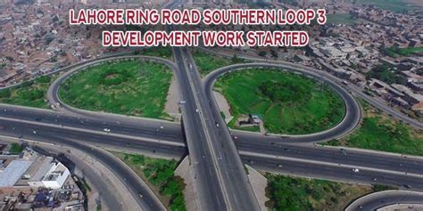 Development Work Started On Lahore Ring Road Southern Loop 3 June 2020