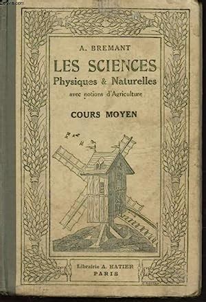 Les Sciences Physiques Et Naturelles Cours Moyen Von A Bremant Bon