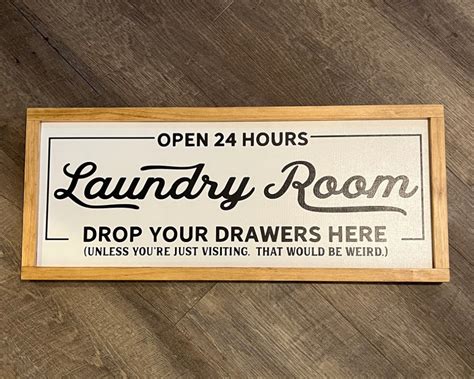 Drop Your Drawers Funny Laundry Room Sign