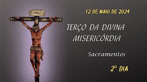 2º DIA Terço da Misericórdia 12 05 2024 Padre Robson Oliveira YouTube