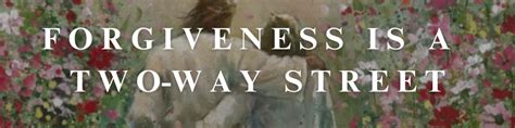 Forgiveness Is A Two Way Street Sermon Fort Hill Umc