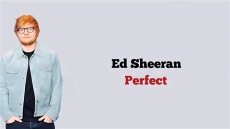 Lirik Lagu Dan Terjemahan Perfect Ed Sheeran Baby I M Dancing In The