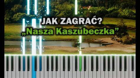 Andre Nasza Kaszubeczka Piano Tutorial Nuty Atwe Youtube