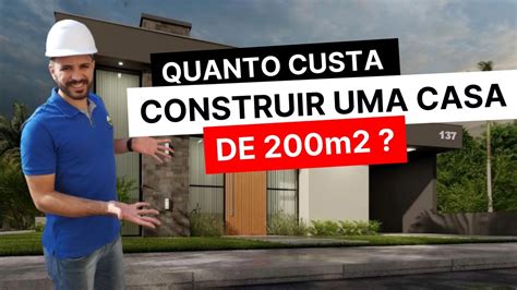 Quanto Custa Construir Uma Casa De 200m2 YouTube