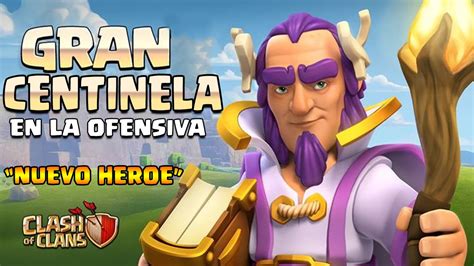 Gran Centinela Nuevo H Roe Revelado Clash Of Clans Youtube