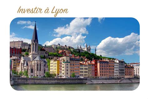 5 bonnes raisons d investir à Lyon