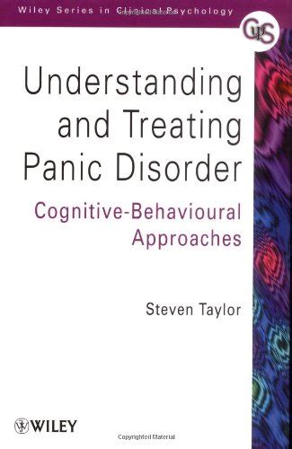 Understanding And Treating Panic Disorder Cognitive Behavioural