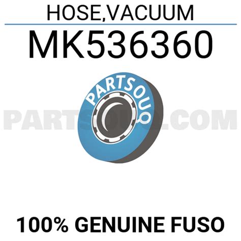 HOSE,VACUUM MK536360 | FUSO Parts | PartSouq