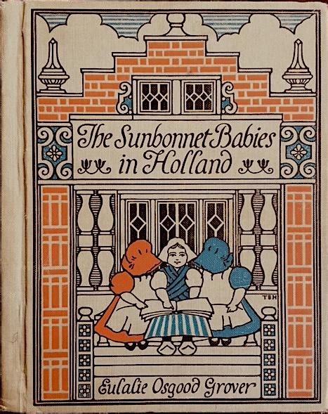 The Sunbonnet Babies In Holland A Second Reader By Eulalie Osgood