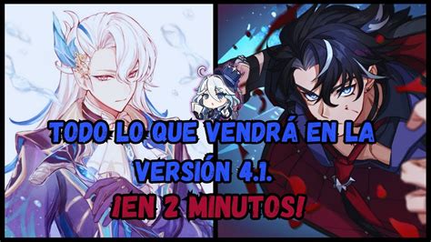 Todo Lo Que Vendra En La Version En Minutos Genshin Impact