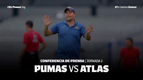 Pumas Femenil Vs Atlas Jornada Conferencia De Prensa Youtube