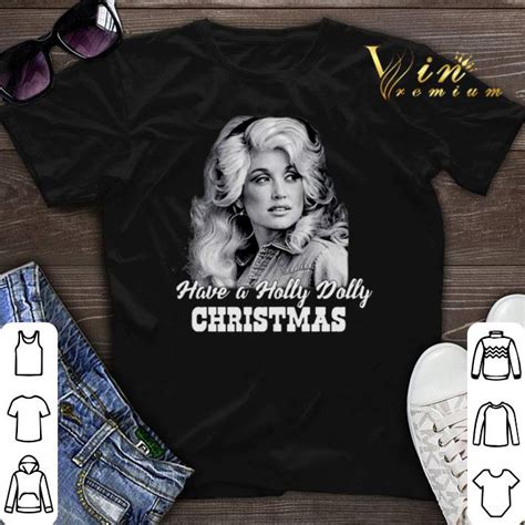 Dolly Parton Have a Holly Dolly Christmas shirt sweater, hoodie, sweater, longsleeve t-shirt