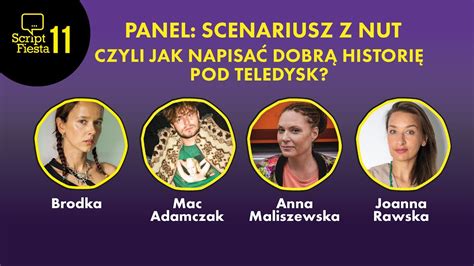 Panel Scenariusz Z Nut Czyli Jak Napisa Dobr Histori Pod Teledysk