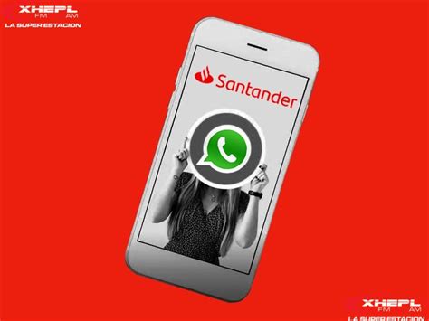 WhatsApp Y Santander permitirán hacer transferencias en línea