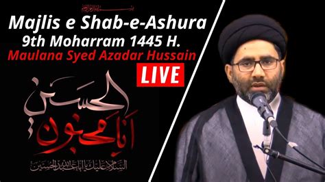 Live Shab E Ashura 9th Moharram Majlis Ashra E Moharram 1445