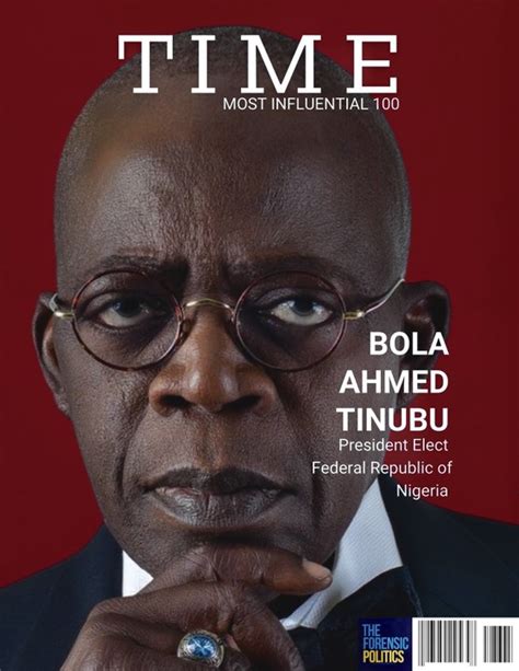 Time Magazine Names Tinubu Among 100 Most Influential People Of 2023 Politics Nigeria