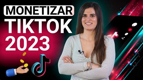 Cómo Monetizar Y Ganar Dinero Con Tiktok En 2023 Youtube