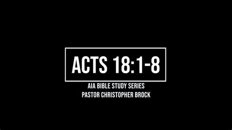 Acts Bible Study Acts Chapter 18 Verses 1 8 Youtube