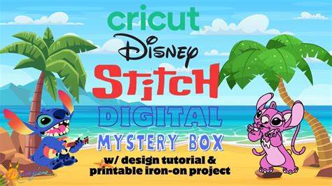 Cricut Disney Stitch Digital Mystery Box With Printable Iron On Project