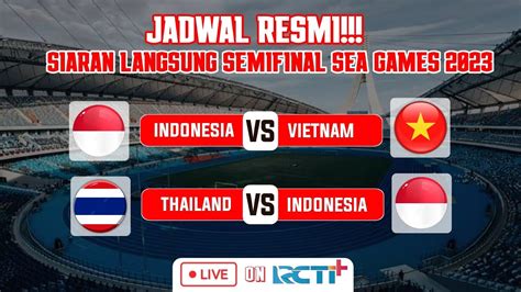 Siaran Langsung Jadwal Timnas Indonesia Semi Final Sepakbola Sea