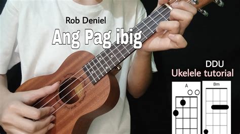 Ang Pag Ibig Rob Deniel Ukulele Tutorial Easy Chords Youtube