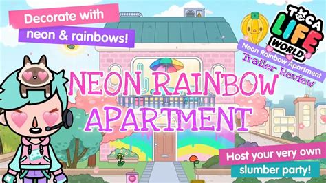 Toca Life World Neon Rainbow Apartment Trailer Review New Home