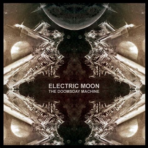 THE DOOMSDAY MACHINE | Electric Moon