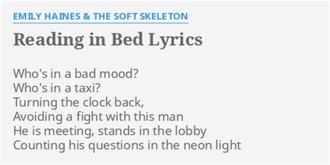 READING IN BED LYRICS By EMILY HAINES THE SOFT SKELETON Who S In A