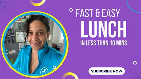 Fast Easy Lunch In Less Than 10 Mins Youtube