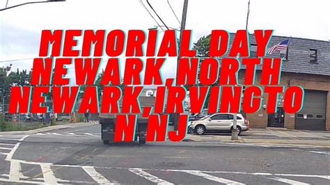 Newark Nj Hood North Newark Nj Irvington Nj Hood Memorial Day