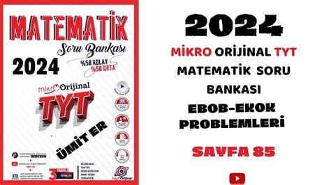 MİKRO TYT SORU BANKASI EBOB EKOK PROBLEMLERİ Syf 85 umiter55