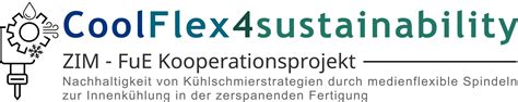 CoolFlex4sustainability Nachhaltigkeit von Kühlschmierstrategien