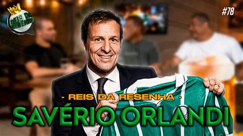 SAVÉRIO ORLANDI CANDIDATO À PRESIDÊNCIA DO PALMEIRAS PODCAST REIS DA