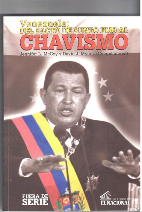 Venezuela Del Pacto De Punto Fijo Al Chavismo Pedro A Palma