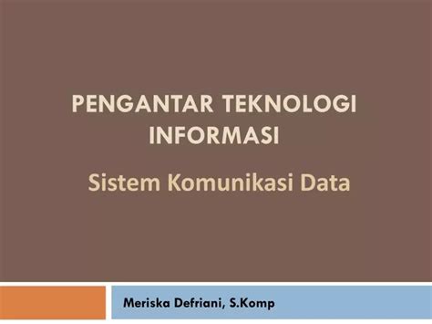 Ppt Pengantar Teknologi Informasi Powerpoint Presentation Free Download Id 5707353