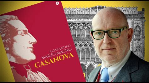 Alessandro Marzo Magno CASANOVA YouTube