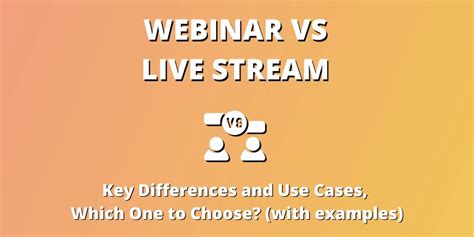 Webinars Vs Live Streams Key Differences And Use Cases