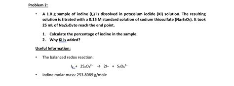 Solved Problem 2a 10g ﻿sample Of Iodine I2 ﻿is Dissolved