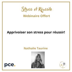 Tickets Webinaire OFFERT Apprivoiser son stress pour réussir Billetweb