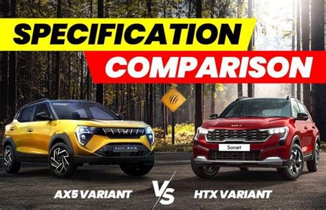 Mahindra Xuv 3xo Ax5 Vs Kia Sonet Htx Variants Compared Size Features Mileage Performance