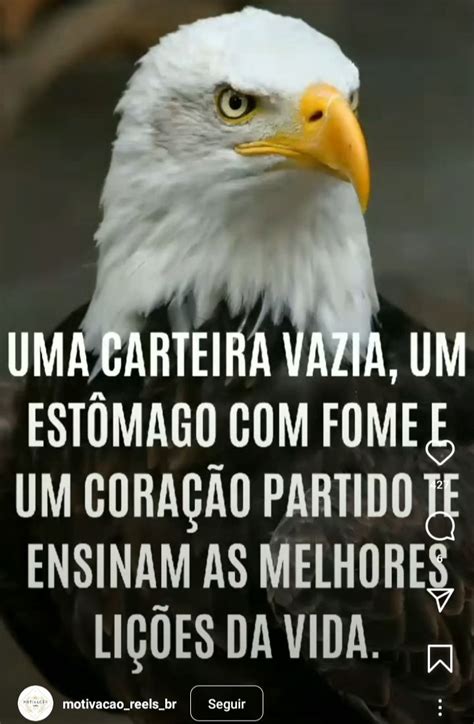 Pin de Klayton em Eagle Frases reflexão vida Frases de amor