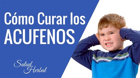 Curar Acufenos Cabeza Como Curar Los Acufenos Curar Acufenos