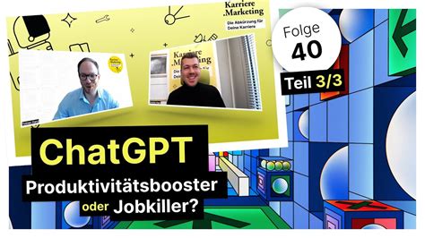 Chatgpt Jobkiller Oder Produktivit Tsbooster Teil Kmp E