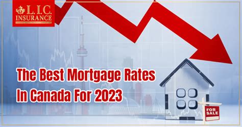 The Best Mortgage Rates In Canada For 2023 Canadian Lic