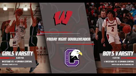 Westside Vs Omaha Central Wtv Live Basketball Doubleheader Youtube