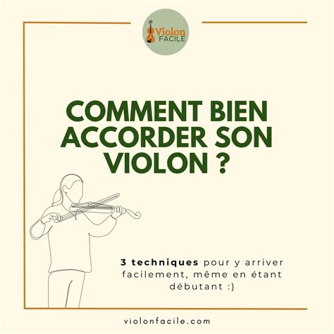 Le Guide D Taill Pour Bien Accorder Un Violon Conseils Et Astuces