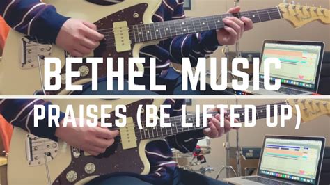 Bethel Music Praises Be Lifted Up Guitar Youtube