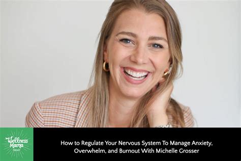 How To Regulate Your Nervous System To Manage Anxiety Overwhelm And